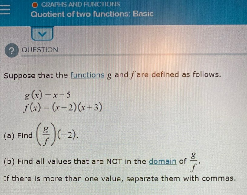 Solved O GRAPHS AND FUNCTIONS Quotient of two functions: | Chegg.com