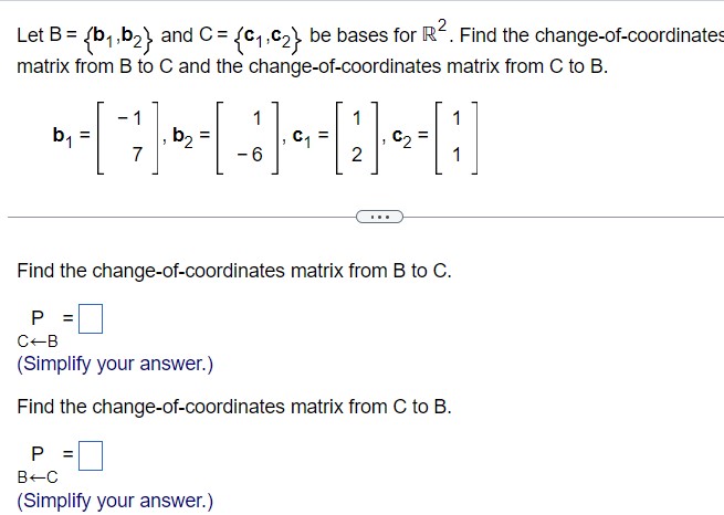 Let B={b1,b2} and C={c1,c2} be bases for R2. Find the | Chegg.com