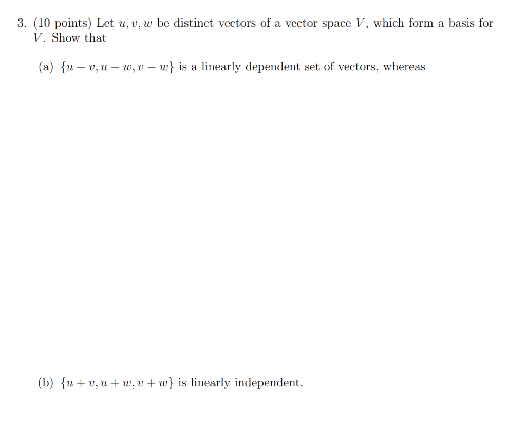 Solved 3. (10 points) Let u, v, w be distinct vectors of a | Chegg.com