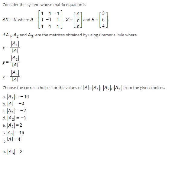 Solved Consider The System Whose Matrix Equation Is 1 1 Chegg Com