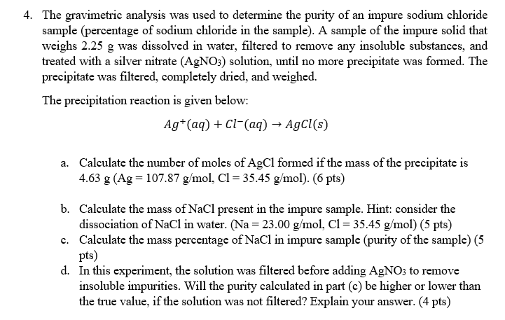 Solved 4. The gravimetric analysis was used to determine the | Chegg.com