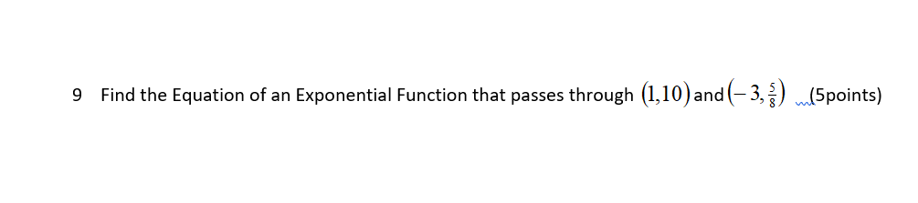 Solved 9 Find the Equation of an Exponential Function that | Chegg.com