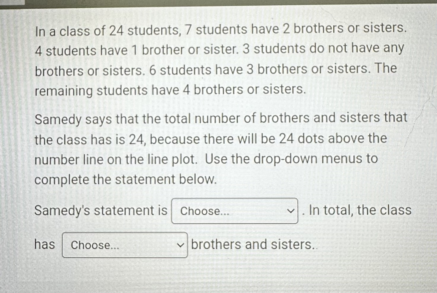 Solved In a class of 24 students, 7 students have 2 brothers | Chegg.com