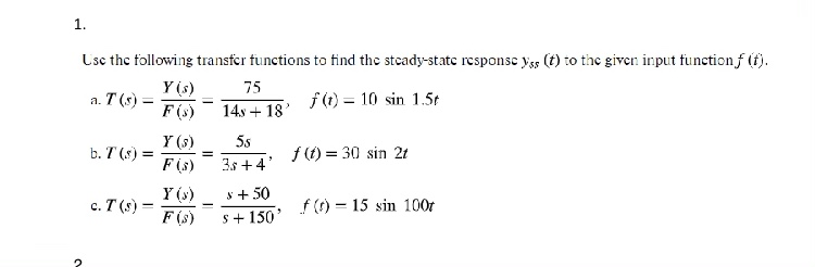Solved Lse the following transfer functions to tind the | Chegg.com