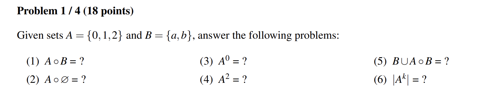 Problem 1/4 (18 Points) Given Sets A = {0, 1,2} And B | Chegg.com