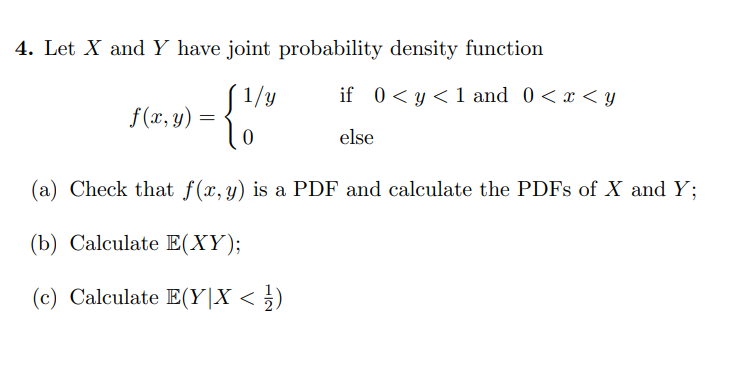 Solved 4. Let X and Y have joint probability density | Chegg.com