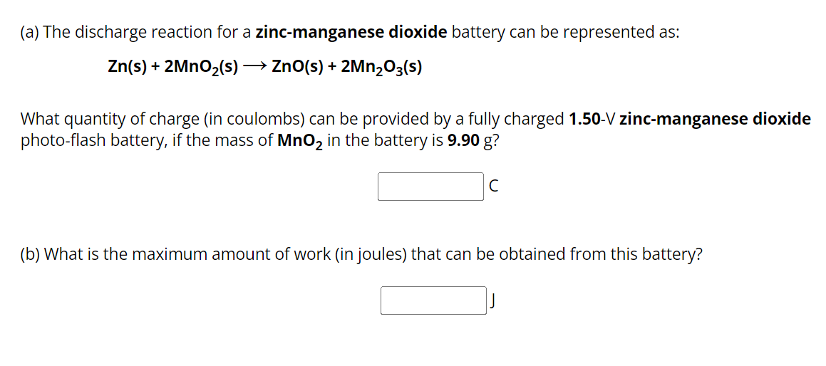 Solved (a) ﻿The discharge reaction for a zincmanganese