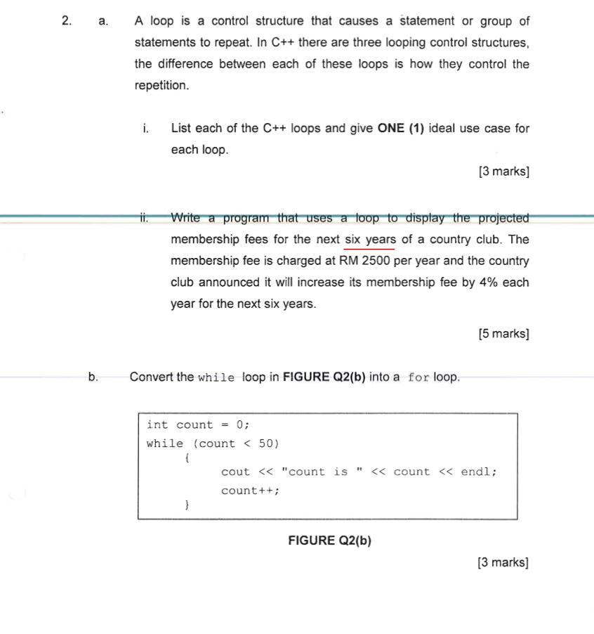Solved 2. a. a A loop is a control structure that causes a | Chegg.com