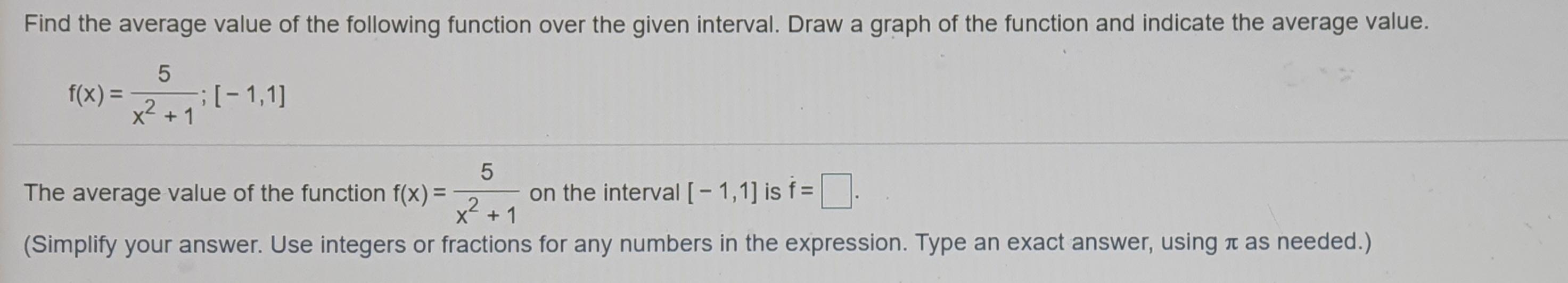 Solved Find the average value of the following function over | Chegg.com