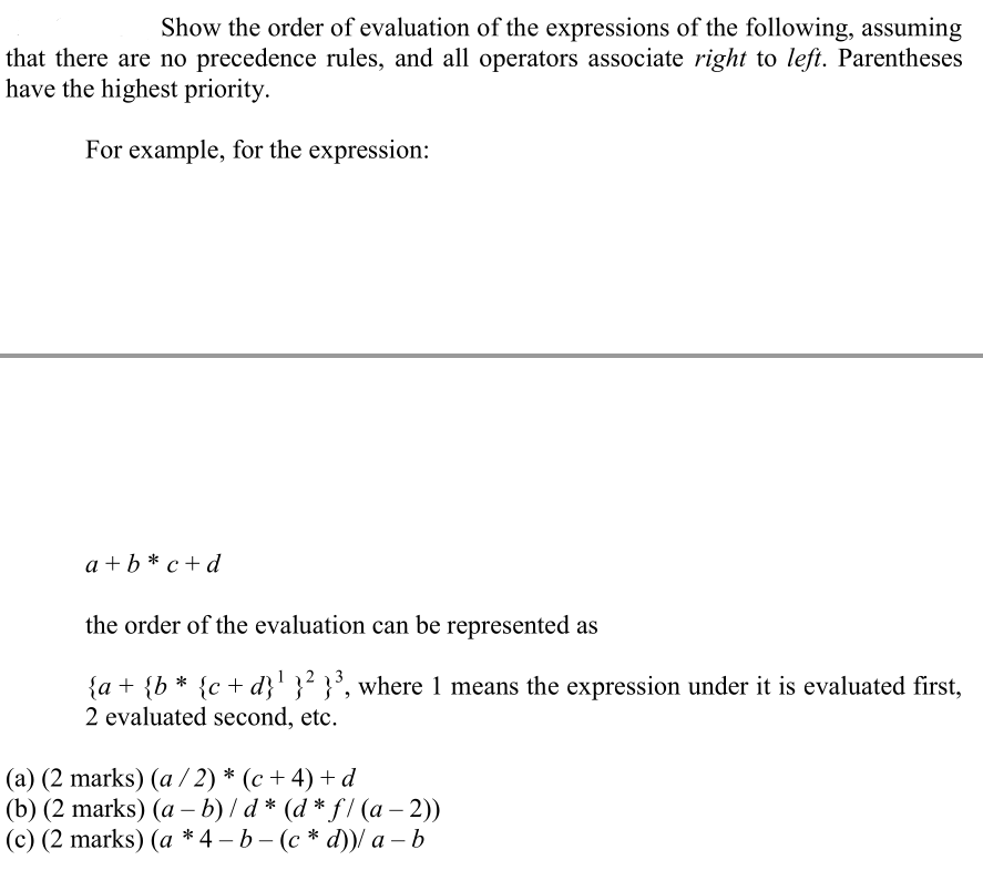 Solved Show the order of evaluation of the expressions of | Chegg.com