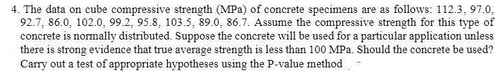 Solved 4. The data on cube compressive strength (MPa) of | Chegg.com