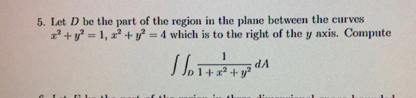 Solved 5. Let D Be The Part Of The Region In The Plane | Chegg.com