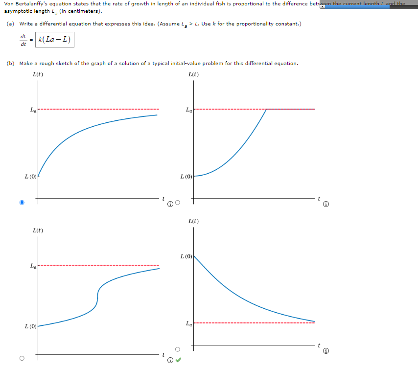 Von Bertalanffys equation states that the rate of growth in length of an individual fish is proportional to the difference b