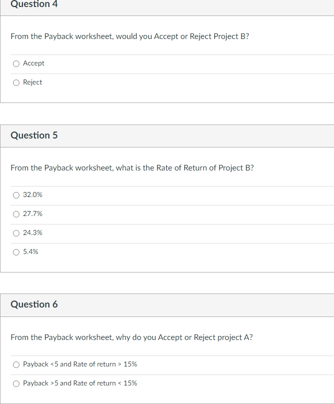 Solved Question 4 From the Payback worksheet, would you | Chegg.com
