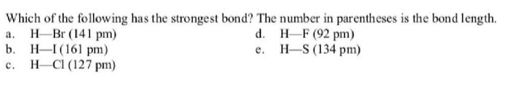 solved-which-of-the-following-has-the-strongest-bond-the-chegg