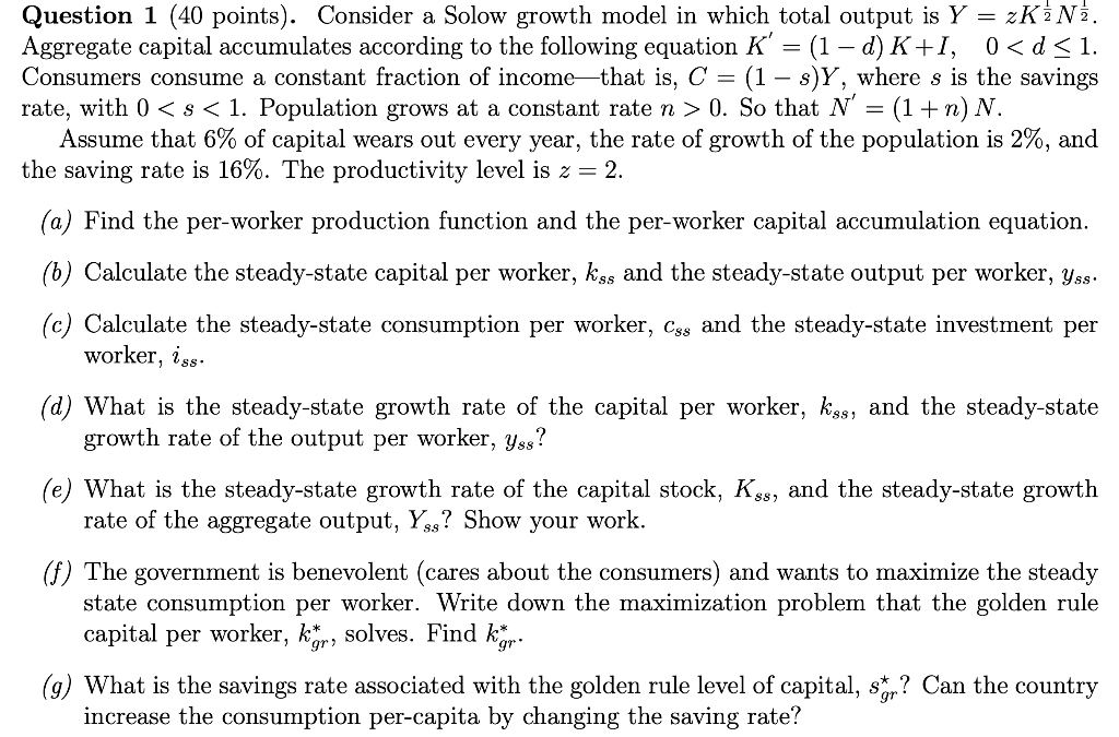 Solved Question 1 (40 points). Consider a Solow growth model | Chegg.com