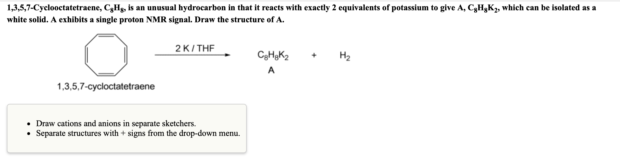 Solved 1,3,5,7-Cyclooctatetraene, CzHg, is an unusual | Chegg.com