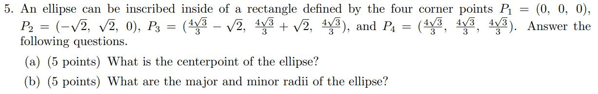 Solved 5. An ellipse can be inscribed inside of a rectangle | Chegg.com