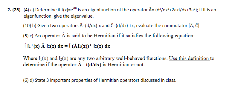 Solved 2 25 4 A Determine If F X Ex Is An Eigenfun Chegg Com