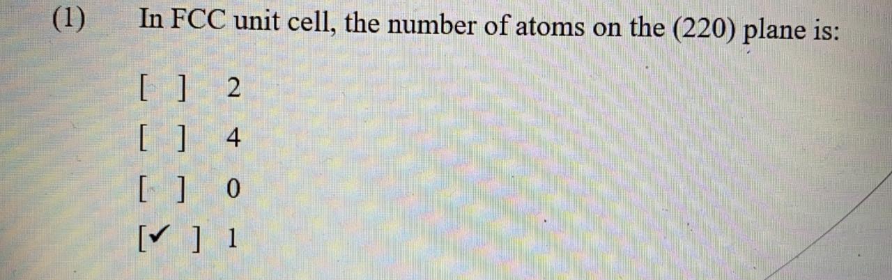 Solved (1) In FCC unit cell, the number of atoms on the | Chegg.com