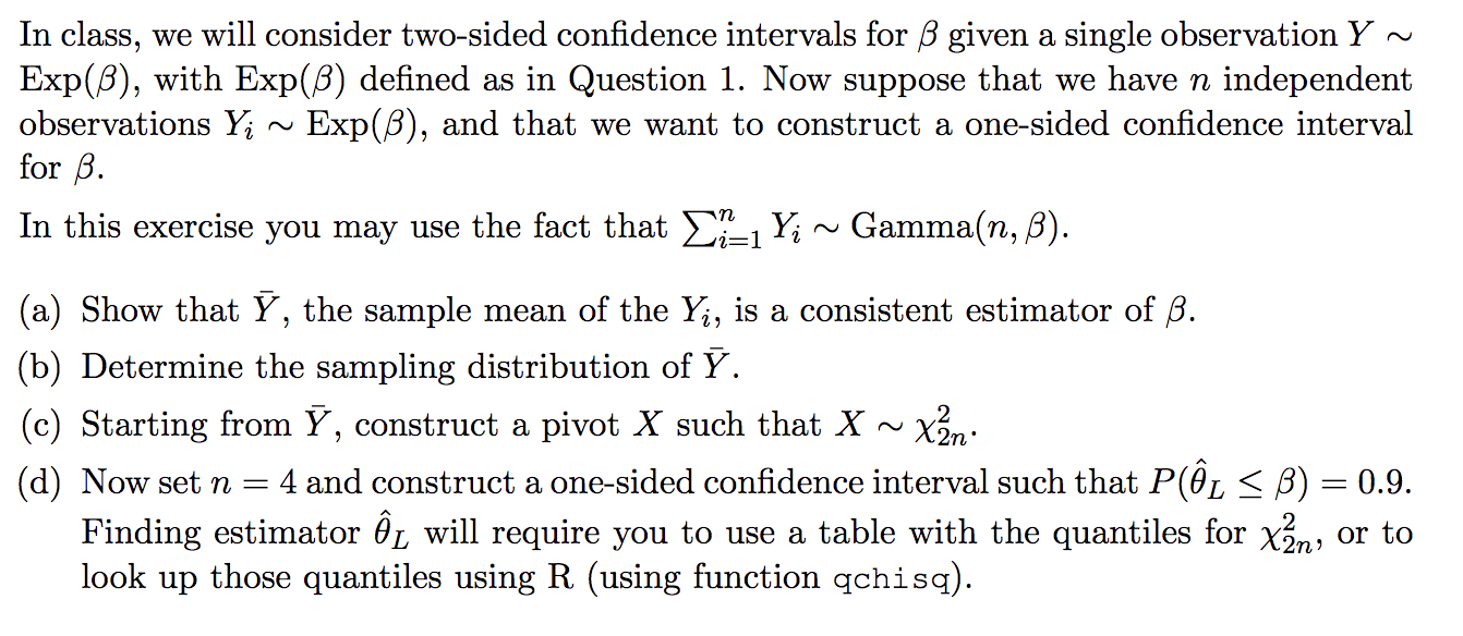 Solved In Class We Will Consider Two Sided Confidence Chegg Com