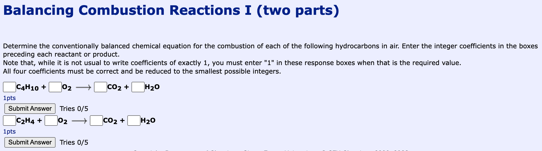 Solved Balancing Combustion Reactions I (two parts)