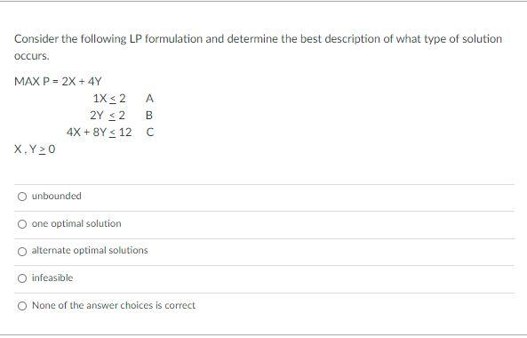 Solved Consider the following LP formulation and determine | Chegg.com