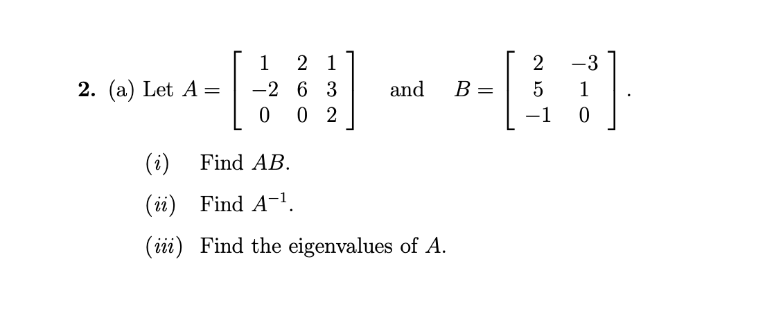 Solved (c) Suppose A is a 3 x 3 matrix, and there exists a | Chegg.com