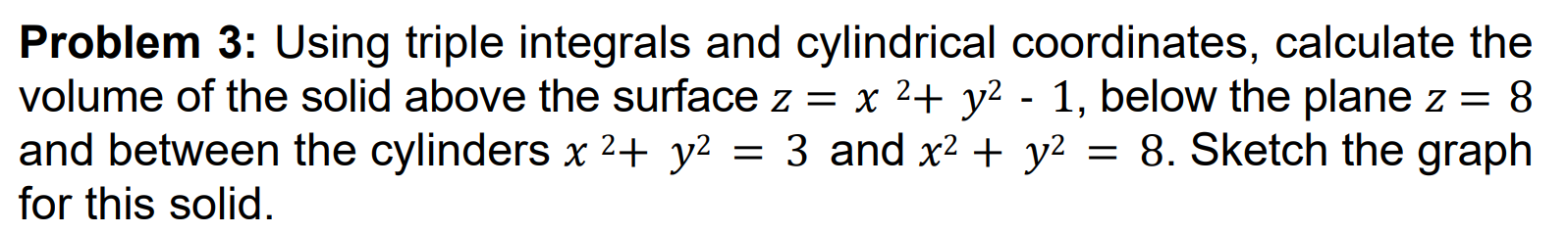 Solved Using triple integrals and cylindrical coordinates, | Chegg.com