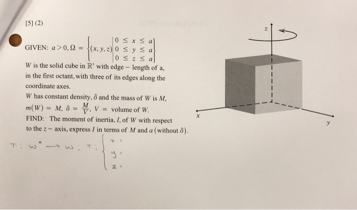 Solved 15] (2) GIVEN: a> 0,2(x,y,z) 0 y s a W is the solid | Chegg.com