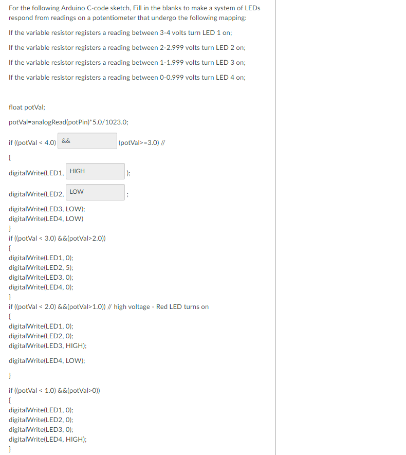 For the following Arduino C-code sketch, Fill in the | Chegg.com
