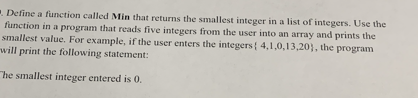 Solved Define a function called Min that returns the | Chegg.com