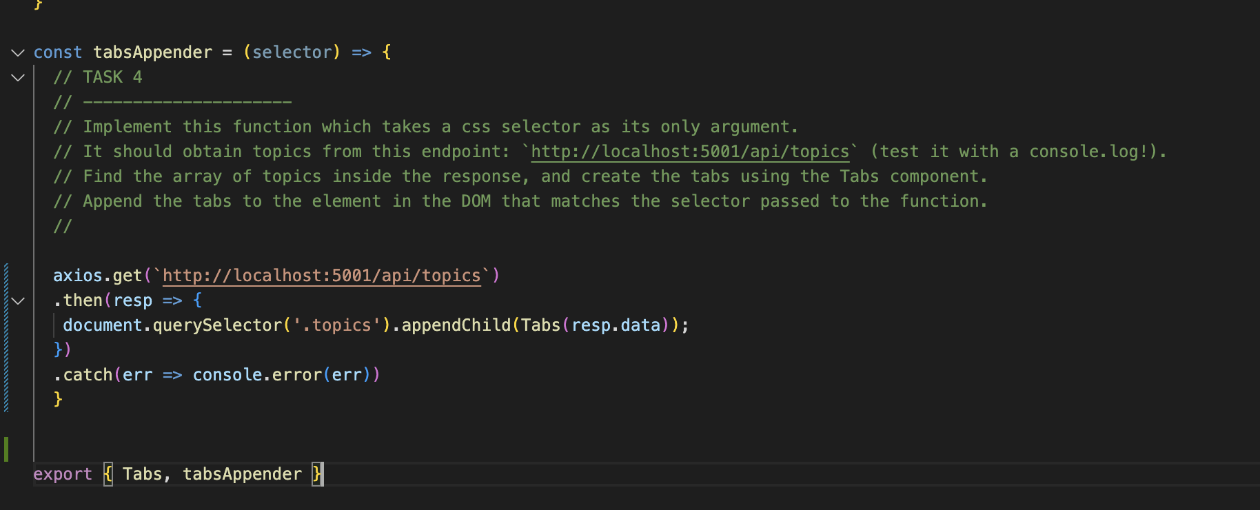 Solved const tabsAppender =( selector )⇒{ // TASK 4 // // | Chegg.com