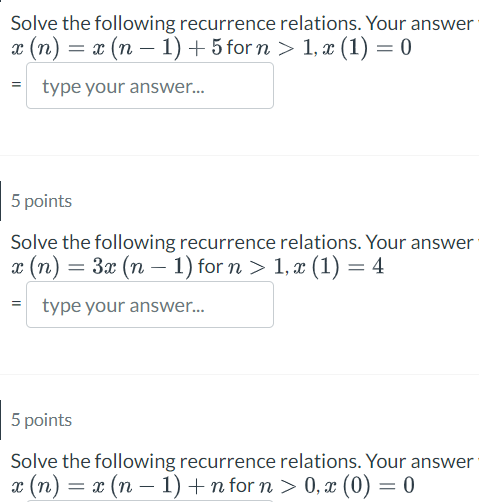 Solved Solve The Following Recurrence Relations. Your Answer | Chegg.com