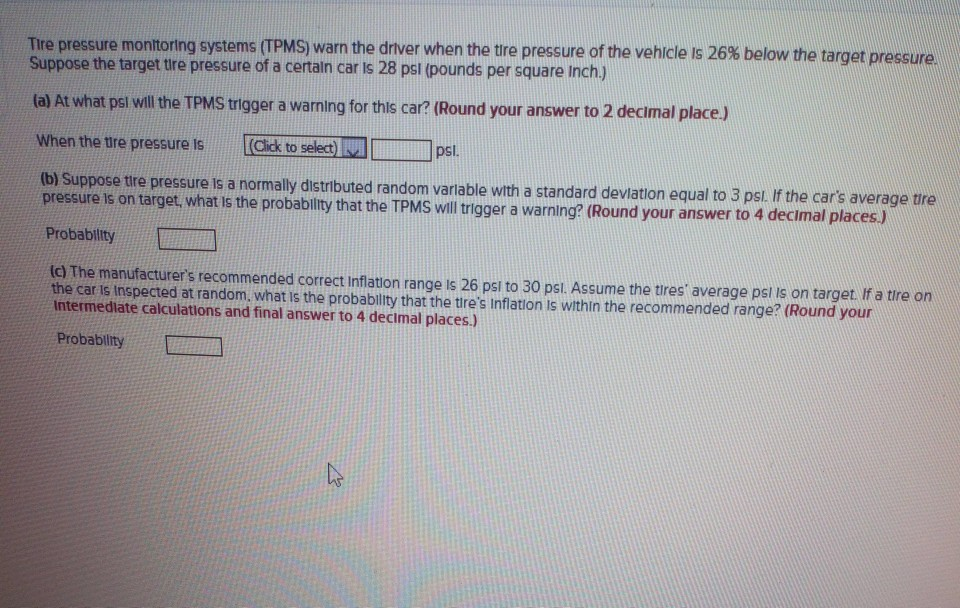 Solved Tire pressure monitoring systems (TPMS) warn the