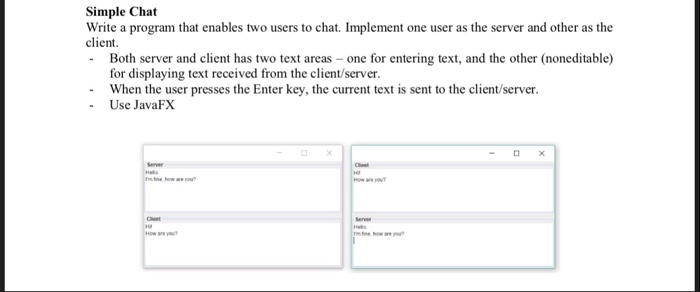 Solved Simple Chat Write a program that enables two users to | Chegg.com