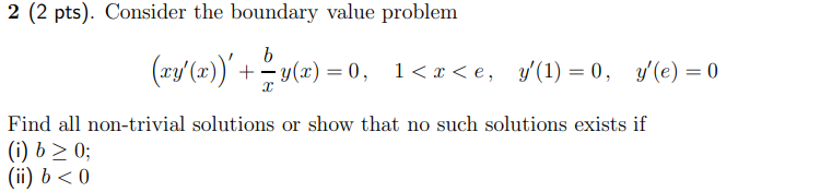 Solved 2 (2 Pts). Consider The Boundary Value Problem B | Chegg.com