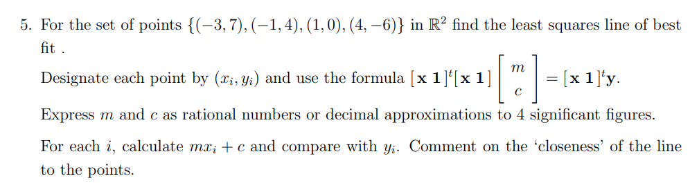 Solved 5. For the set of points {(−3,7),(−1,4),(1,0),(4,−6)} | Chegg.com