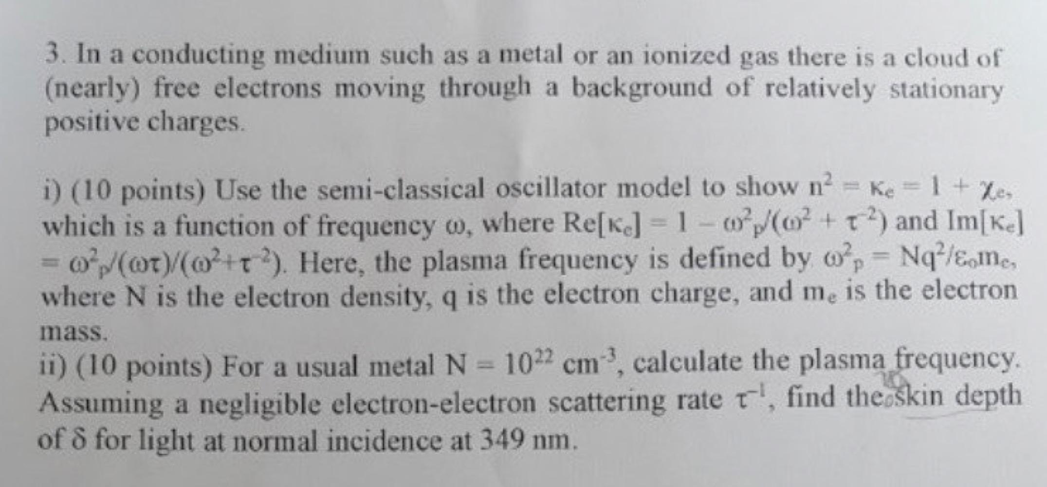 Solved 3. In a conducting medium such as a metal or an | Chegg.com