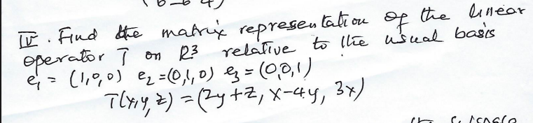 Solved II. Find the matrix representation of the linear | Chegg.com