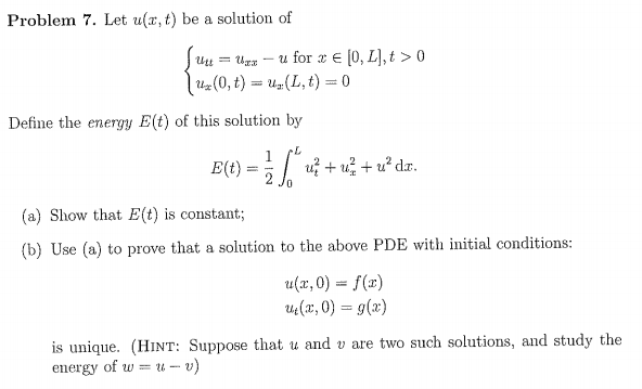 Solved Problem 7. Let u(x, t) be a solution of 0, L\,t > 0 u | Chegg.com
