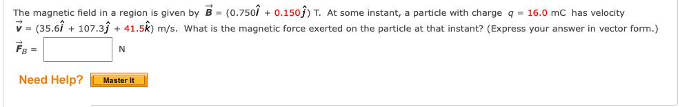 Solved The magnetic field in a region is given by B = | Chegg.com