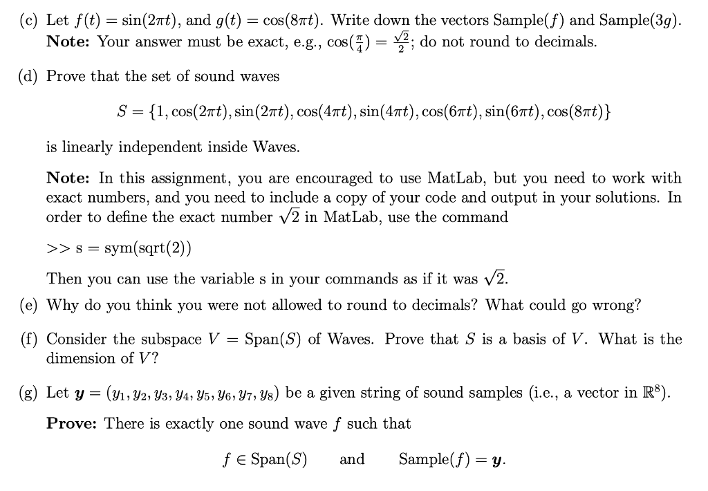 Solved (c) Let f(t) = sin(24t), and g(t) = cos(8nt). Write