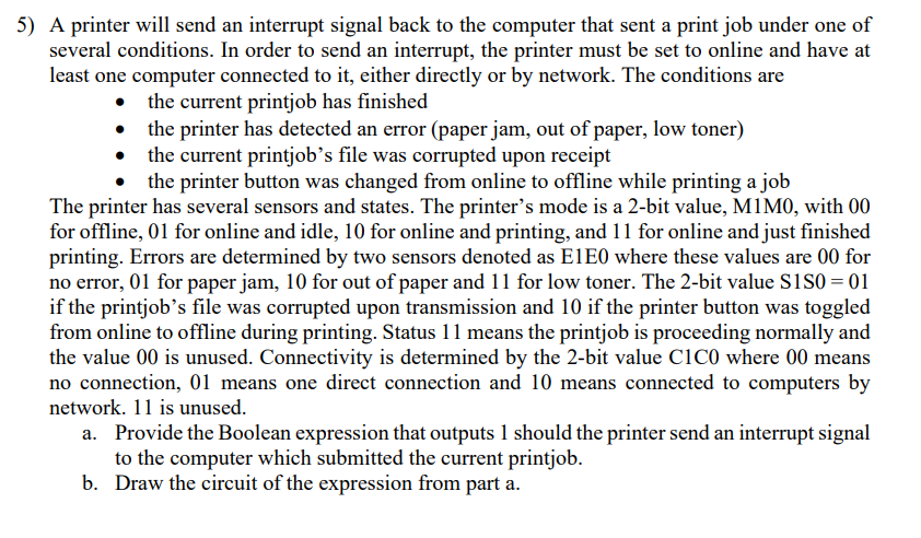 Solved 5) A printer will send an interrupt signal back to | Chegg.com