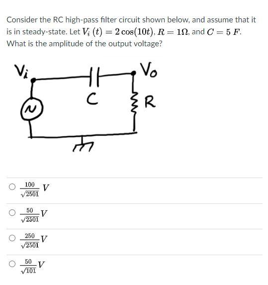 Solved Consider the RC high-pass filter circuit shown below, | Chegg.com