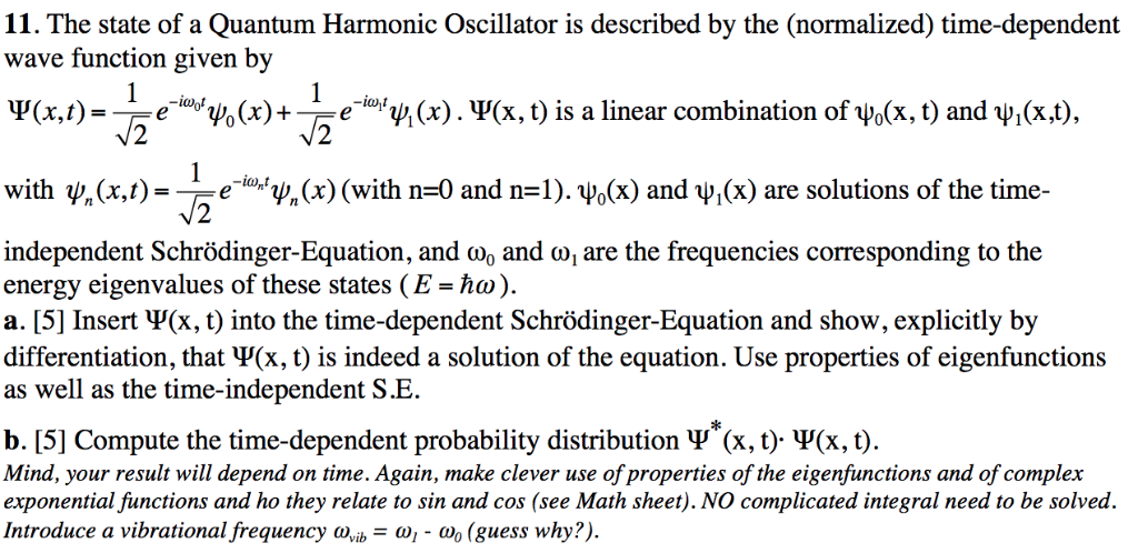 Solved 11. The state of a Quantum Harmonic Oscillator is | Chegg.com