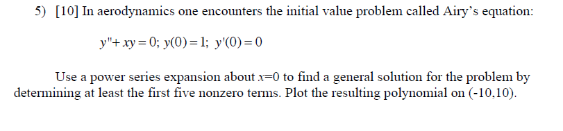 Solved 5) [10] In aerodynamics one encounters the initial | Chegg.com