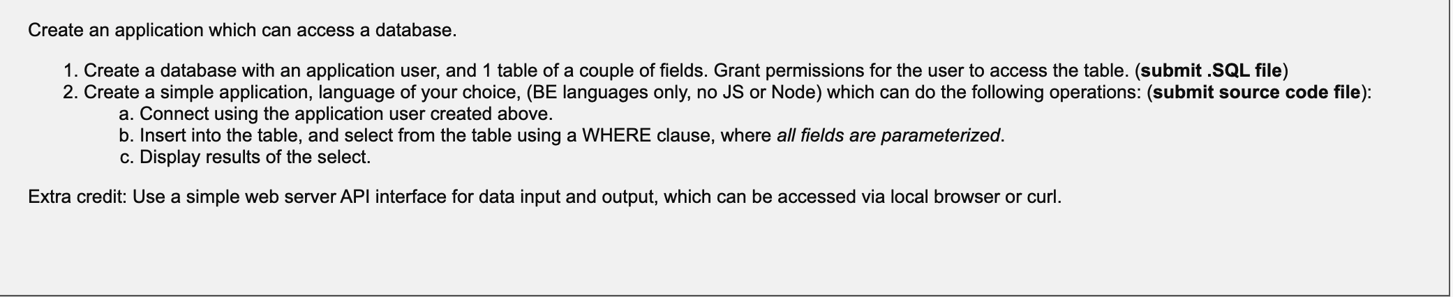 Solved Create an application which can access a database. 1. | Chegg.com