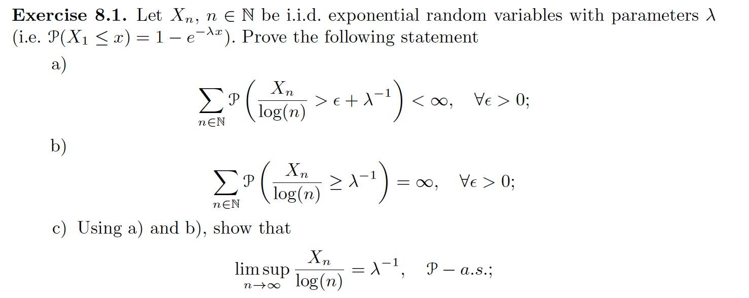 Solved Exercise 8.1. Let Xn,n∈N be i.i.d. exponential random | Chegg.com