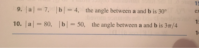 solved-a-7-b-4-the-angle-between-a-and-b-is-30-chegg